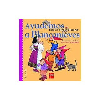 Ayudemos a blancanieves. Esta es otra historia